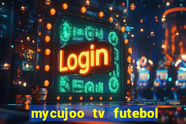 mycujoo tv futebol ao vivo